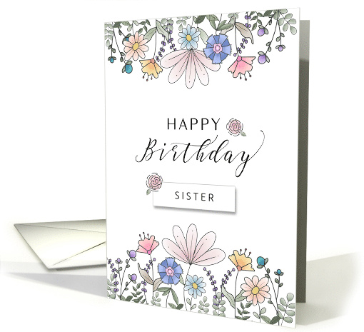 Happy Birthday Sister or Custom Relationship Watercolor Flowers card