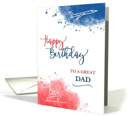 Birthday to a Great Dad Modern Watercolor Airplane Ship card (1685786)