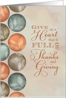 Thanksgiving Quote Give us a Heart Full of Thanks and Giving card