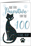 100th Birthday Cat Silhouette Are You Pawsitive card