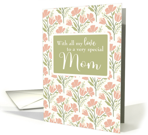 Mom Birthday With My Love Pink Flower Pattern card (1897574)