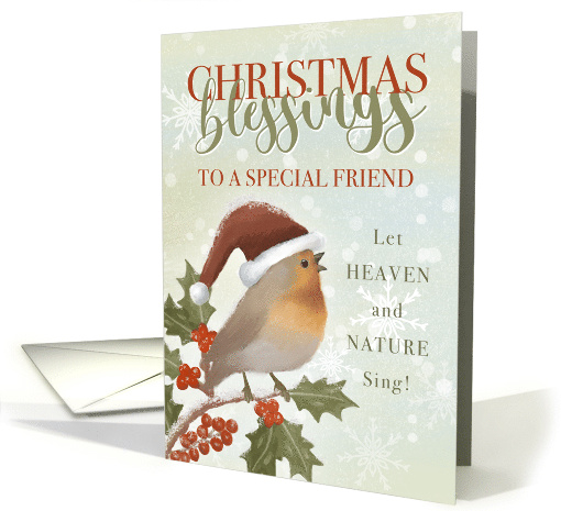 Christmas Blessings to Friend Robin Let Heaven and Nature Sing card