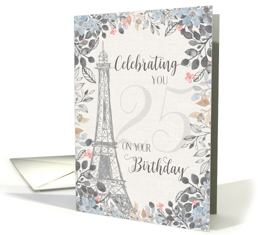 25th Birthday Eiffel Tower with Floral Frame card (1979148)