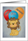 Happy 5th Birthday Lion and Balloons Card