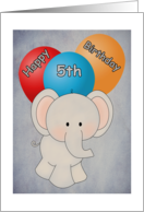 Happy 5th Birthday Elephant and Balloons Card