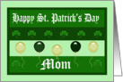 St Patrick’s Day For Mom - Shamrocks, Ballons card