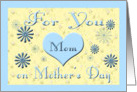 Mother’s Day for Mom- Heart & flowers card