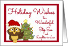 Holiday Wishes for Step-Son & Daughter-in-Law - Santa Owl & Tree card