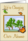 We’re Changing Our Name - Butterflies & Trees card