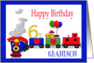 6 Year Old Birthday For Grandson -Train, Number, Balloons, Presents card