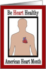 American Heart Month- Be Heart Healthy card