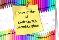 1st Day in Kindergarten Granddaughter | Crayons, Note card