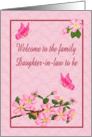 Welcome to the Family Daughter-in-law to be - Flowers, Butterflies card