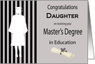 Congratulations Daughter Master’s Degree in Education card