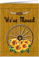Sunflower We’ve Moved Announcement- Wagon Wheel & Sunflowers card