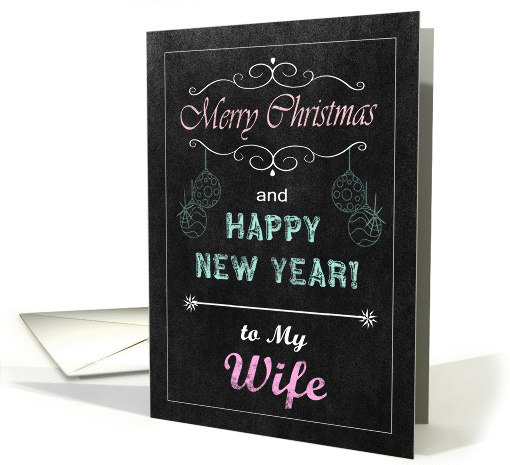 Chalkboard Christmas Card for Wife - Ornaments card (1134930)