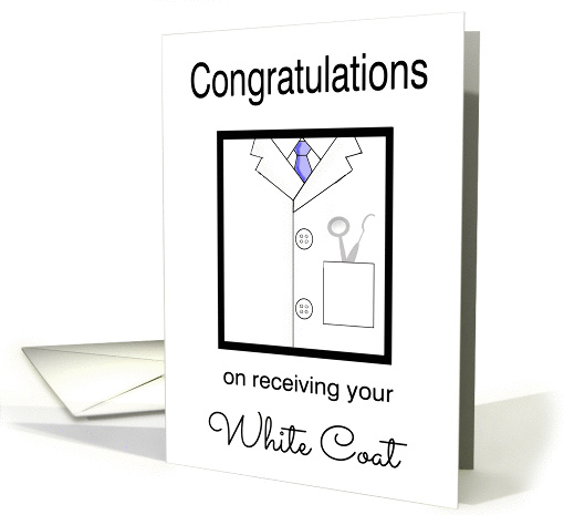 Dental White Coat Congratulations -White Coat, Dental Tools card