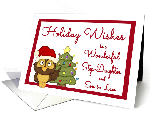 Holiday Wishes for Step-Daughter & Son-in-Law - Santa Owl & Tree card