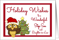 Holiday Wishes for Step-Son & Daughter-in-Law - Santa Owl & Tree card