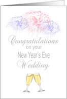 Congratulations New Year’s Eve Wedding - Champagne & Fireworks card