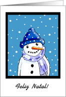 Merry Christmas Portugese Language Feliz Natal - Snowman card