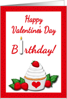 Valentine’s Day Birthday - Cupake & Strawberries card