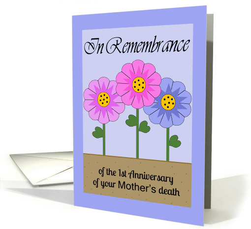 Remembrance 1st Anniversary Mother's Death Flowers card