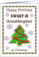 Sweet 16 Birthday on Christmas for Granddaughter | Christmas Cookies card