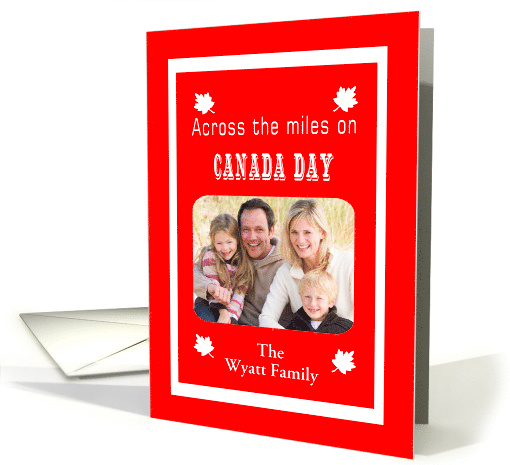 Custom Photo Canada Day - Across the Miles card (1377460)