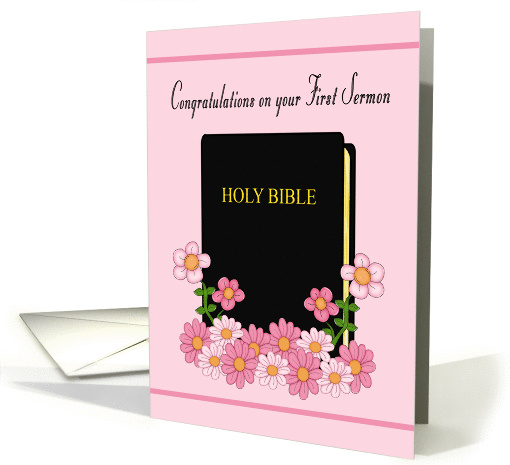 Congratulations on First Sermon (Female) - Bible and Flowers card