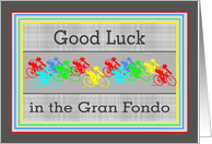 Good Luck in the Gran Fondo - Colorful bicycle racers card