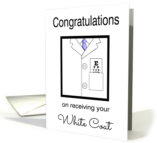 Optometry White Coat Congratulations - White Coat & Eye Chart card