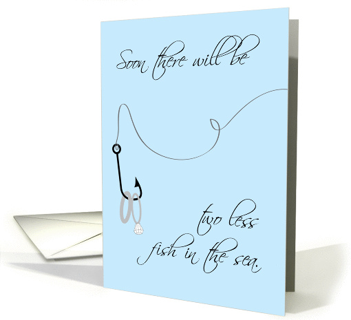 Two Less Fish in the Sea, Rings, Engagement Announcement card
