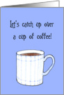 Whimsical and cute coffee cup, friendship card