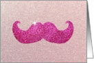 Faux sparkles and glitter graphic hot pink mustache card