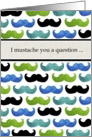 I mustache you a question ... will you be my best man? card