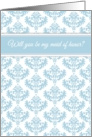 Elegant blue and white damask - Will you be my maid of honor? card