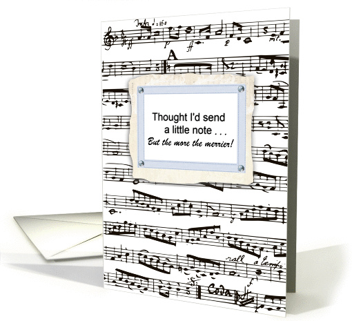 Musical notes - just sending a little note - fun music humor card