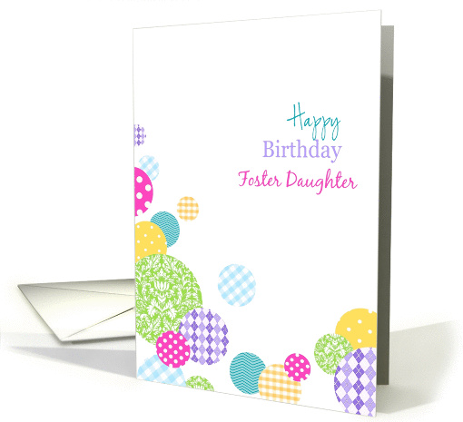 Happy Birthday Foster Daughter - Colorful modern dots on white card