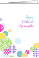 Happy Birthday Step daughter - Colorful pretty pattern dots on white card