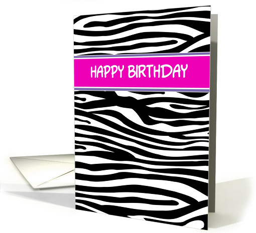 Fun Zebra stripe Have a Wild Happy birthday card for... (1099226)