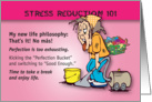 Stress Reduction Means No More Perfection card