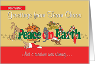 Holidays Greetings to Sis from Team Chaos card