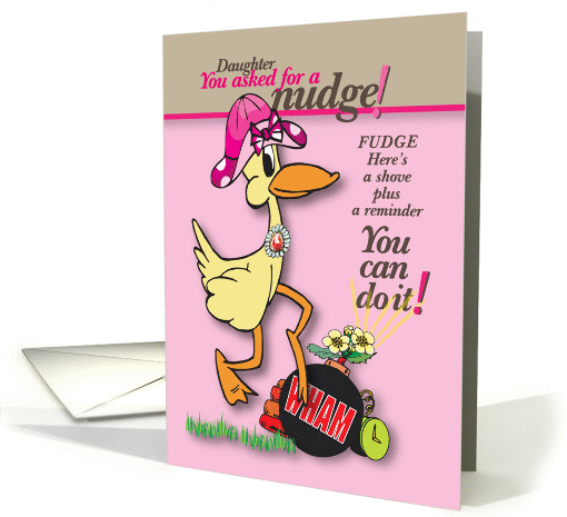 Nudge Daughter with Blast of Encouragement card (1166278)