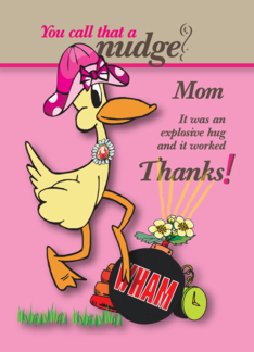 Mom, A Quack of...