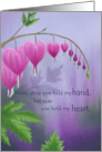 Mom, Now You Hold My Heart - Mother’s Day - Bleeding Hearts card