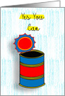Yes You Can, Pun with an Empty Can, Humorous card