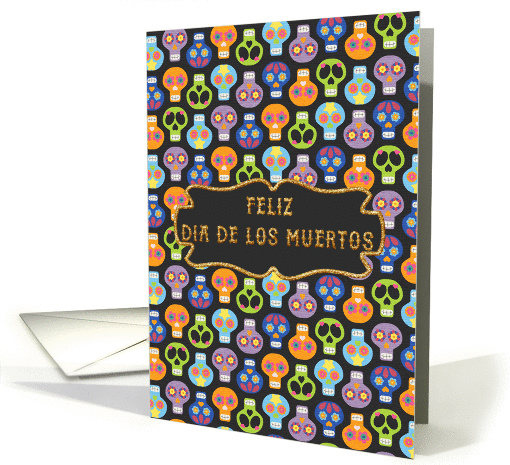 Feliz Dia De Los Muerttos Sugar Skulls card (1394440)