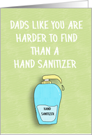 Harder to Find Than Hand Sanitizer Dad, Humorous card
