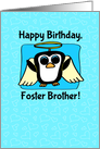 Birthday for Foster Brother - Little Angel Penguin on Blue with Hearts card